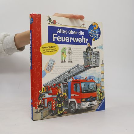 Alles über die Feuerwehr