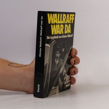 Wallraff war da