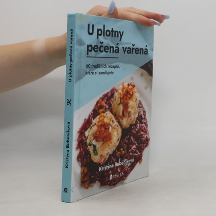U plotny pečená vařená
