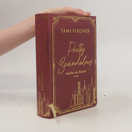 Pretty Scandalous - Heißer als Rache