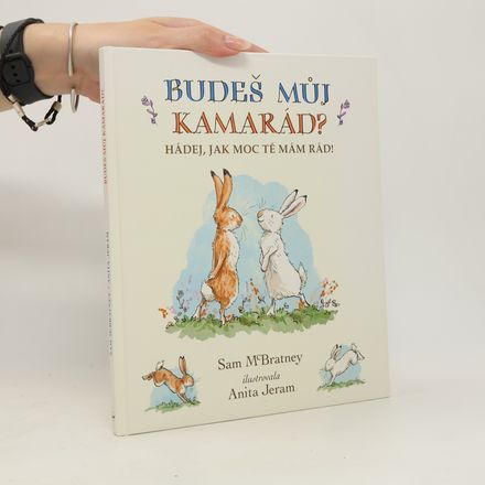 Hádej, jak moc tě mám rád! Budeš můj kamarád?