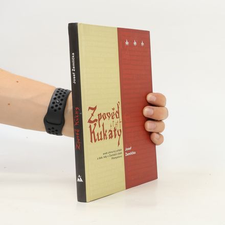 Zpověď Kukaty. Aneb chmurný příběh z doby, kdy v Čechách vládli Přemyslovci