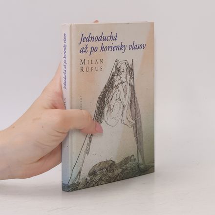 Jednoduchá až po korienky vlasov