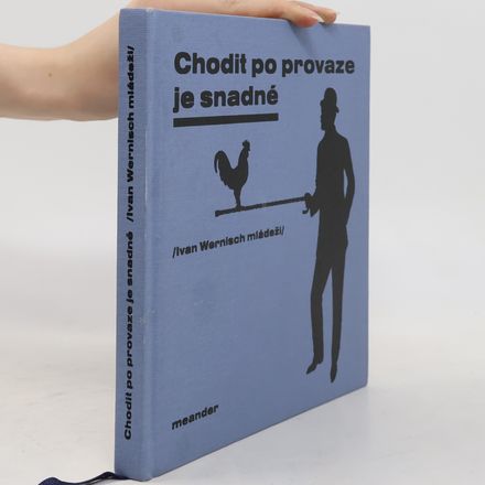 Chodit po provaze je snadné