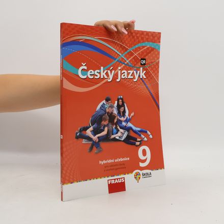 Český jazyk 9 : hybridní učebnice pro základní školy a víceletá gymnázia