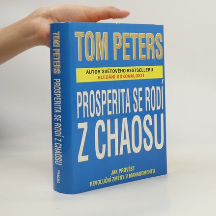 Prosperita se rodí z chaosu