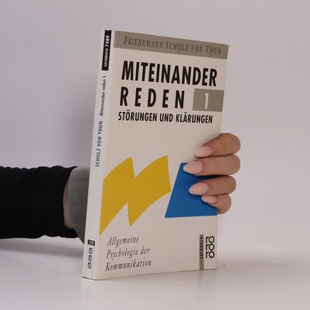 Miteinander reden 1. Störungen und Klärungen