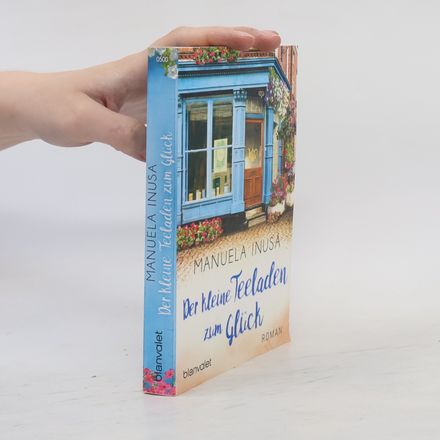 Der kleine Teeladen zum Glück
