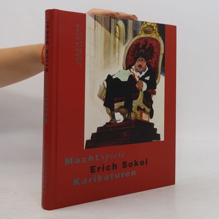Erich Sokol, Machtspiele