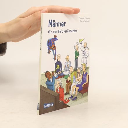 Männer, die die Welt veränderten