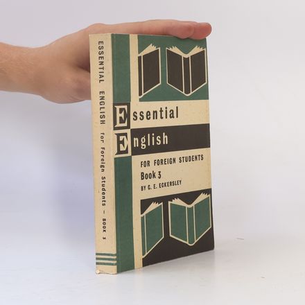 Essential English for Foreign Students. Book 3