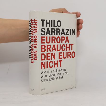 Europa braucht den Euro nicht