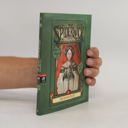 Die Spiderwick-Geheimnisse. Der eiserne baum. Buch vier