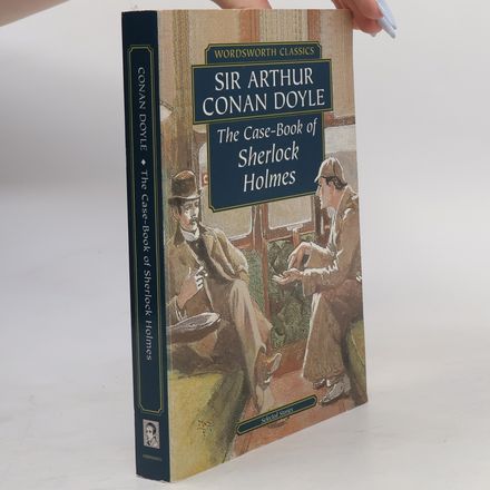 The Case-Book of Sherlock Holmes