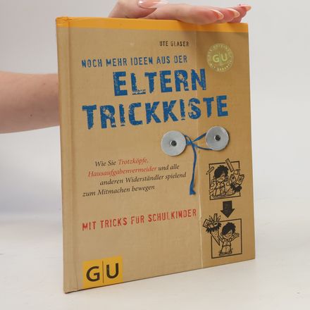 Noch mehr Ideen aus der Eltern-Trickkiste