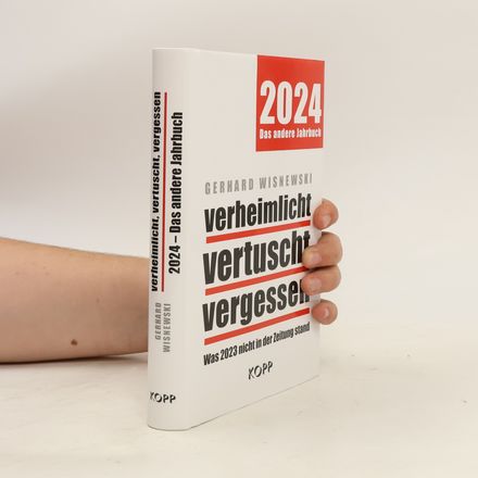 verheimlicht - vertuscht - vergessen 2024