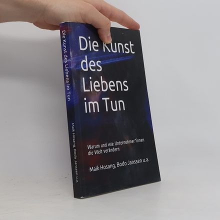 Die Kunst des Liebens im Tun