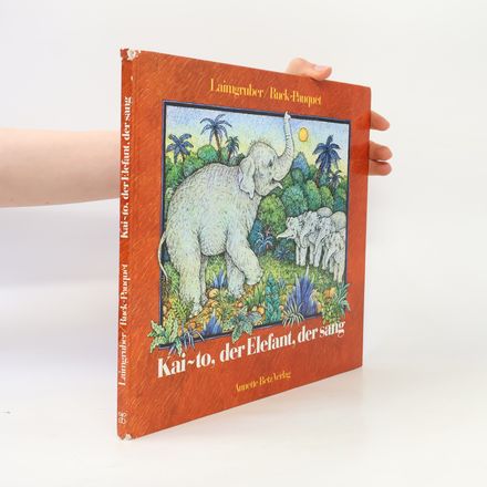 Kai-to, der Elefant, der sang
