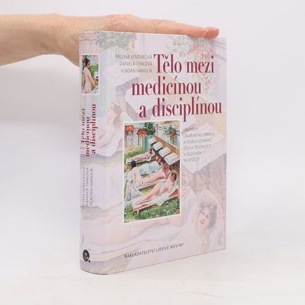 Tělo mezi medicínou a disciplínou