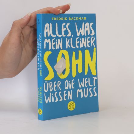 Alles, was mein kleiner Sohn über die Welt wissen muss