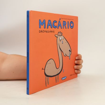 colección O: Macário Dromedário