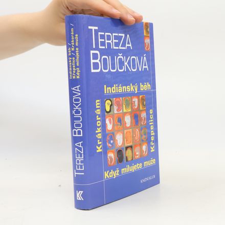 Indiánský běh. Křepelice. Když milujete muže. Krákorám