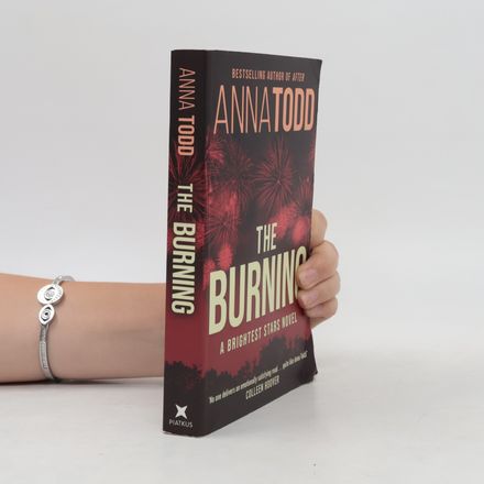 The Burning: A Brightest Stars novel