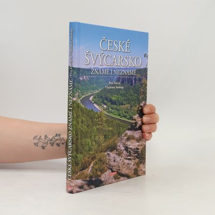 České Švýcarsko známé i neznámé