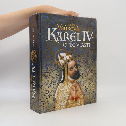 Karel IV. - Otec vlasti