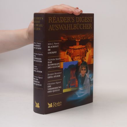 Reader's Digest Auswahlbücher. Blackout im Cockpit. Das Schweigen des Glucks. Eifel-sturm. Die Verheissung der Quelle