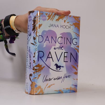 Dancing with Raven. Unser wildes Herz