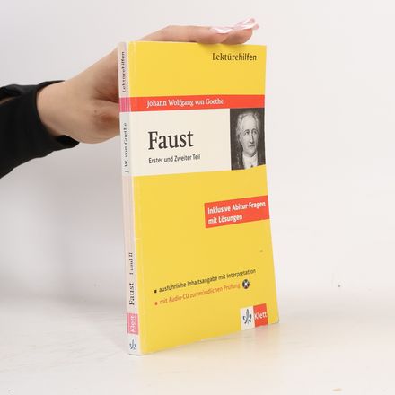 Lektürehilfen Johann Wolfgang von Goethe " Faust". Erster und zweiter Teil