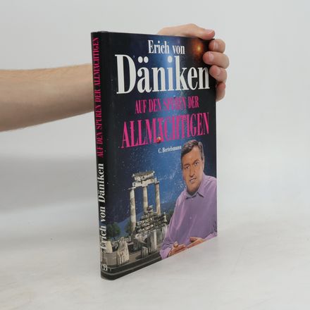 Auf den Spuren der Allmächtigen