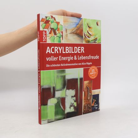 Acrylbilder voller Energie und Lebensfreude