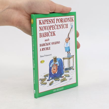 Kapesní poradník novopečených babiček aneb Babičkou snadno a rychle