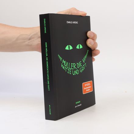 Herr Müller, die verrückte Katze und Gott