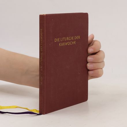 Die Liturgie der Karwoche