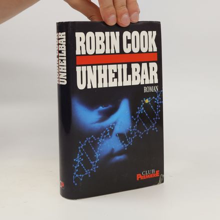 Unheilbar Roman