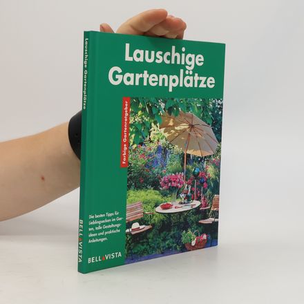 Lauschige Gartenplätze