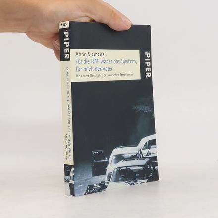 Für die RAF war er das System, für mich der Vater. Die andere Geschichte des deutschen Terrorismus, Erweiterte Ausgabe