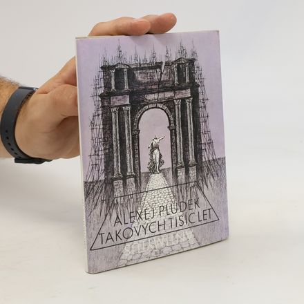 Takových tisíc let. Antimýtus