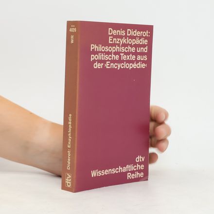 Enzyklopädie Philosophische und politische Texte aus der Encyclopédie