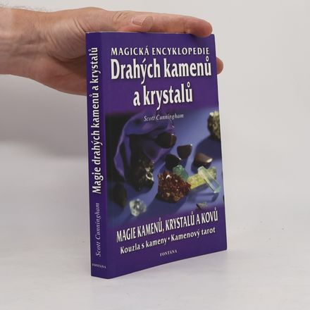 Magická encyklopedie drahých kamenů a krystalů
