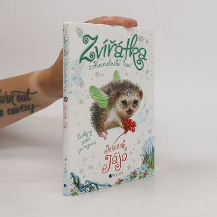 Zvířátka z Kouzelného lesa. Ježeček Jája