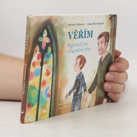 Věřím : vyprávěj mi o vyznání víry