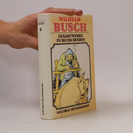 Gesamtwerke in sechs Bänden 6