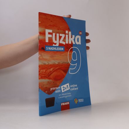 Fyzika 9 : pro základní školy a víceletá gymnázia