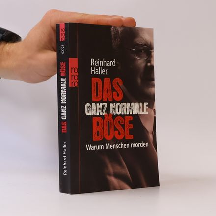 Das ganz normale Böse
