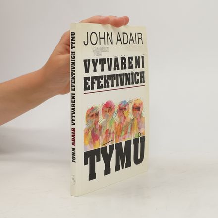 Vytváření efektivních týmů