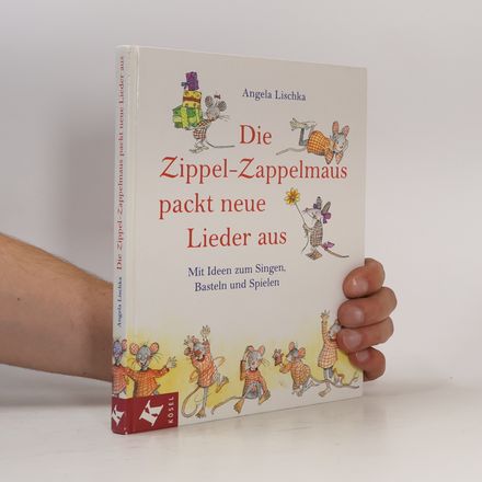Die Zippel-Zappelmaus packt neue Lieder aus